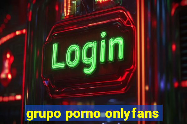 grupo porno onlyfans